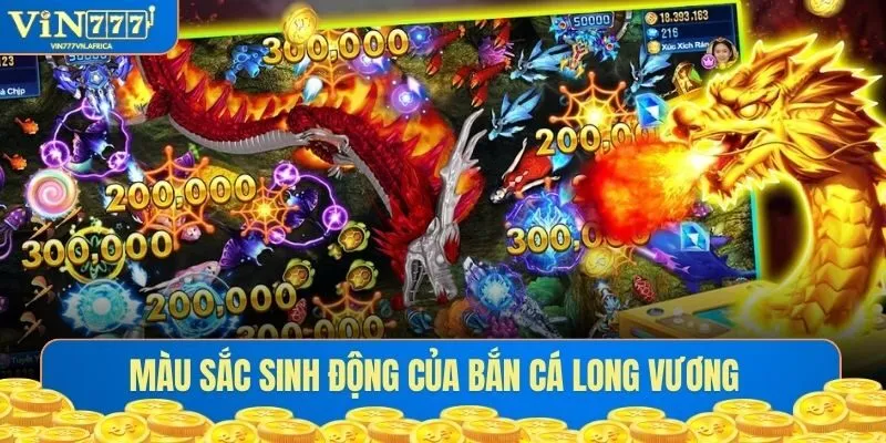 Màu sắc sinh động của Bắn Cá Long Vương